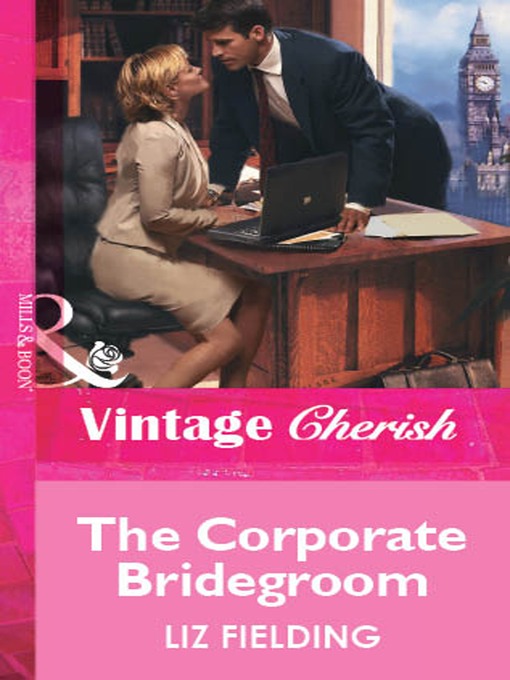Title details for The Corporate Bridegroom by Liz Fielding - Wait list